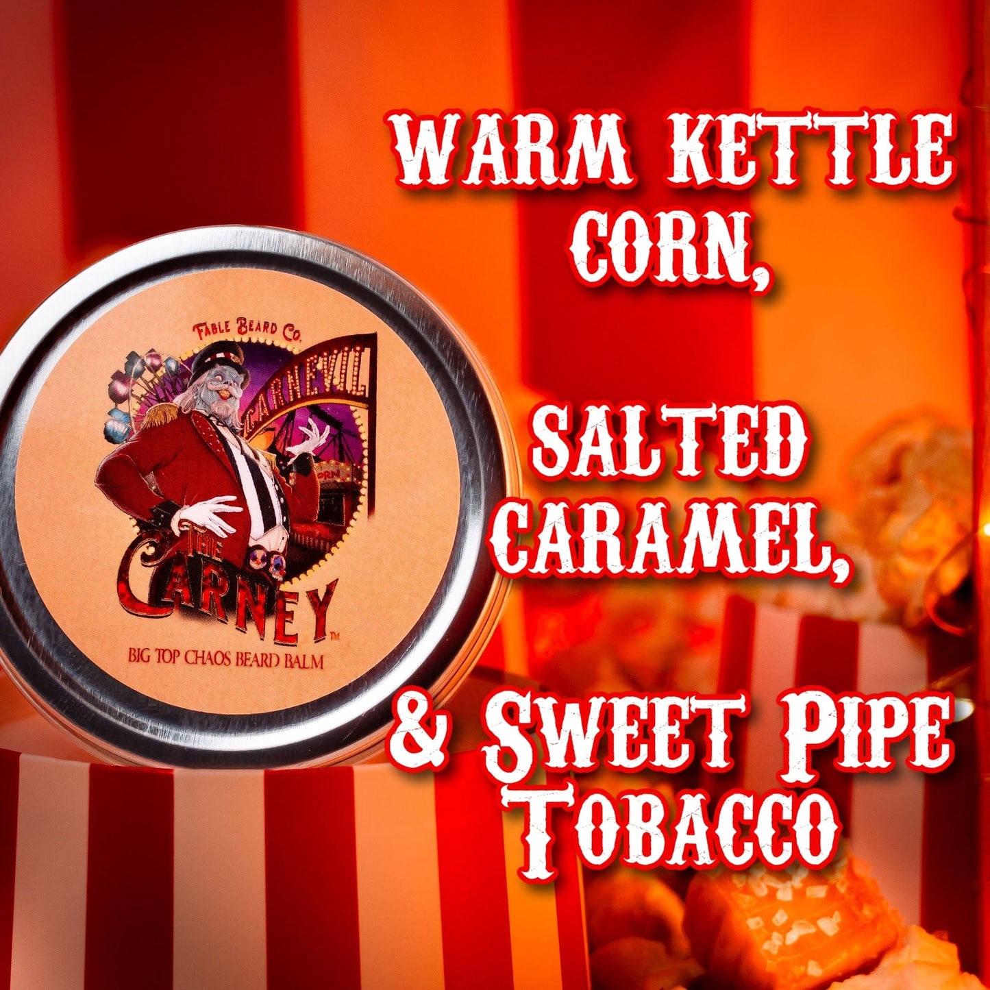 The Carney - Beard Balm - Warm Kettle Corn, Salted Caramel, & Sweet Pipe Tobacco