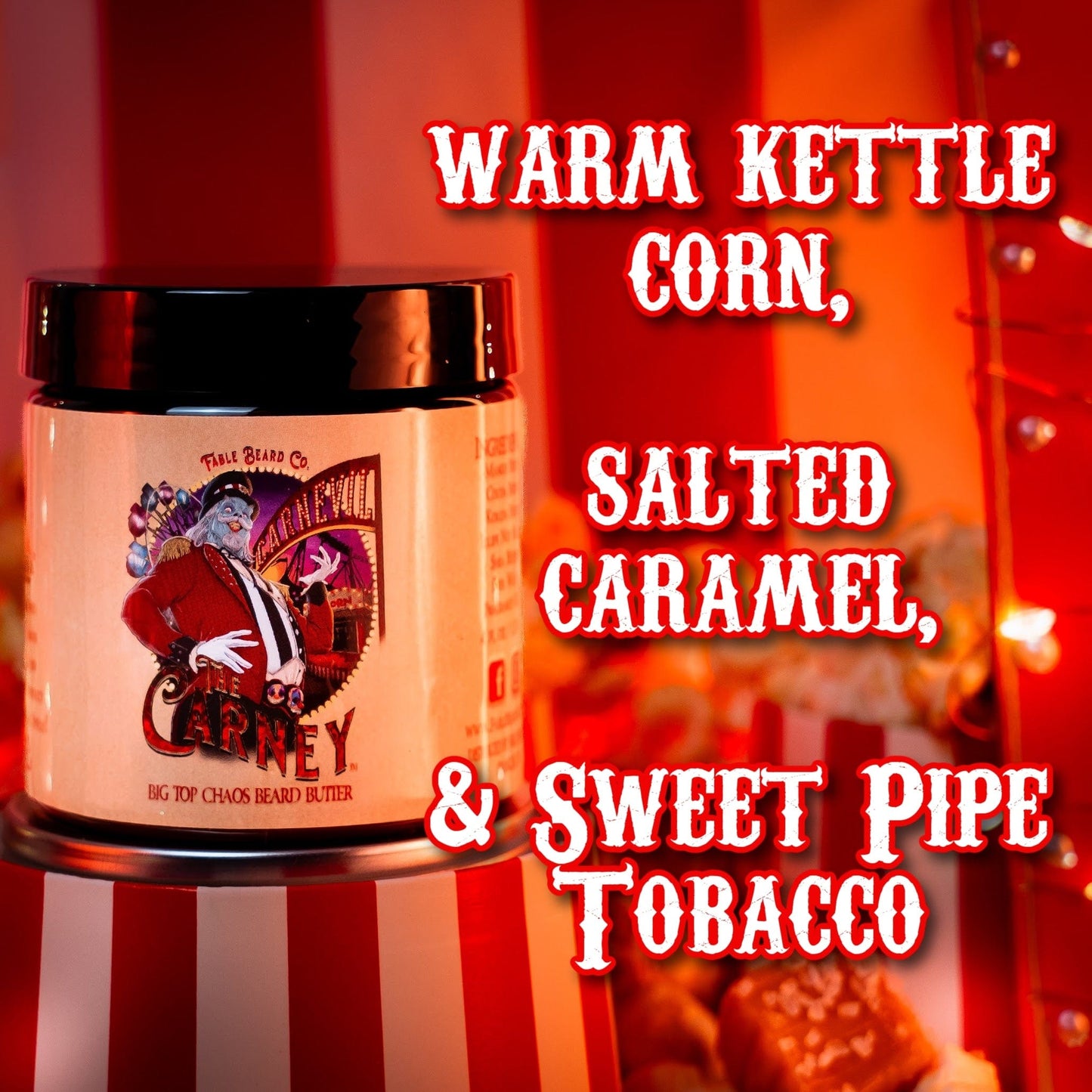 The Carney - Beard Butter - Warm Kettle Corn, Salted Caramel, & Sweet Pipe Tobacco