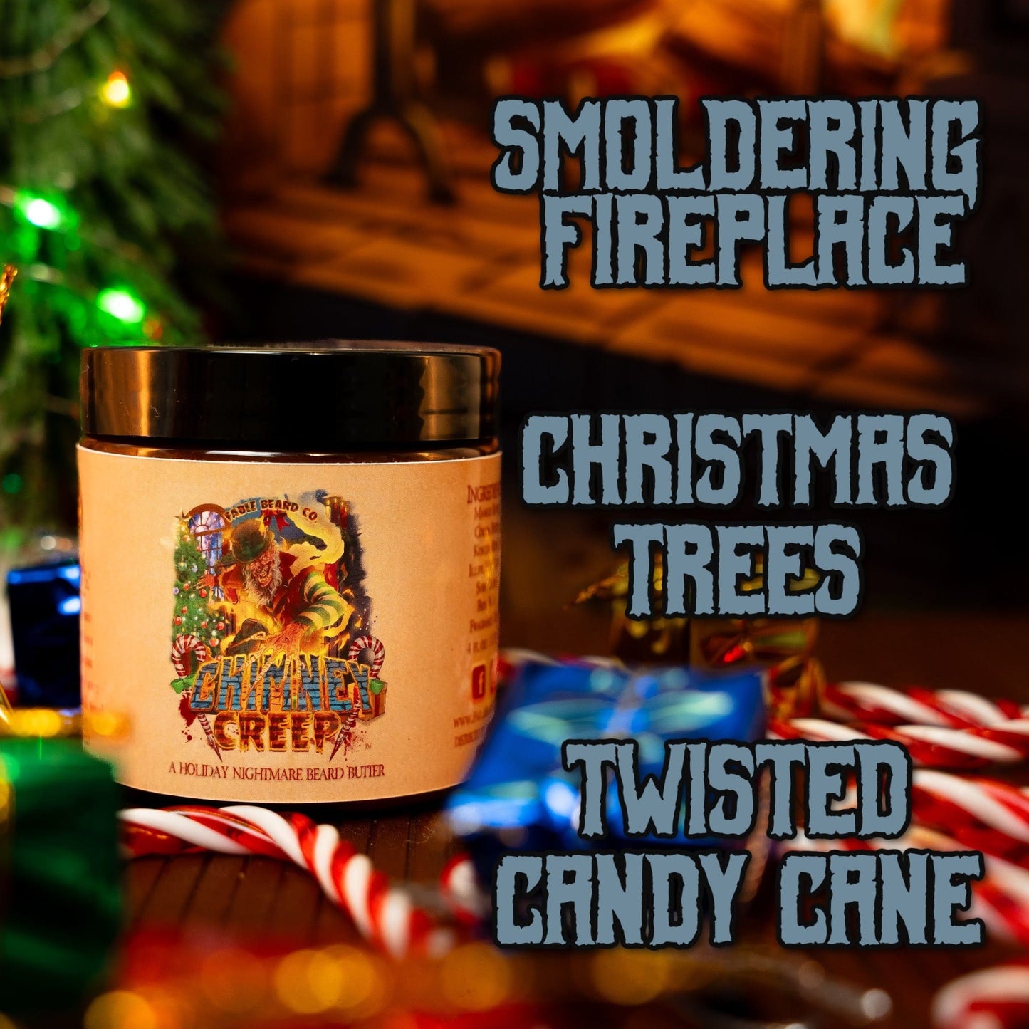 Chimney Creep - Beard Butter - Smoldering Fireplace, Christmas Trees, Twisted Candy Cane