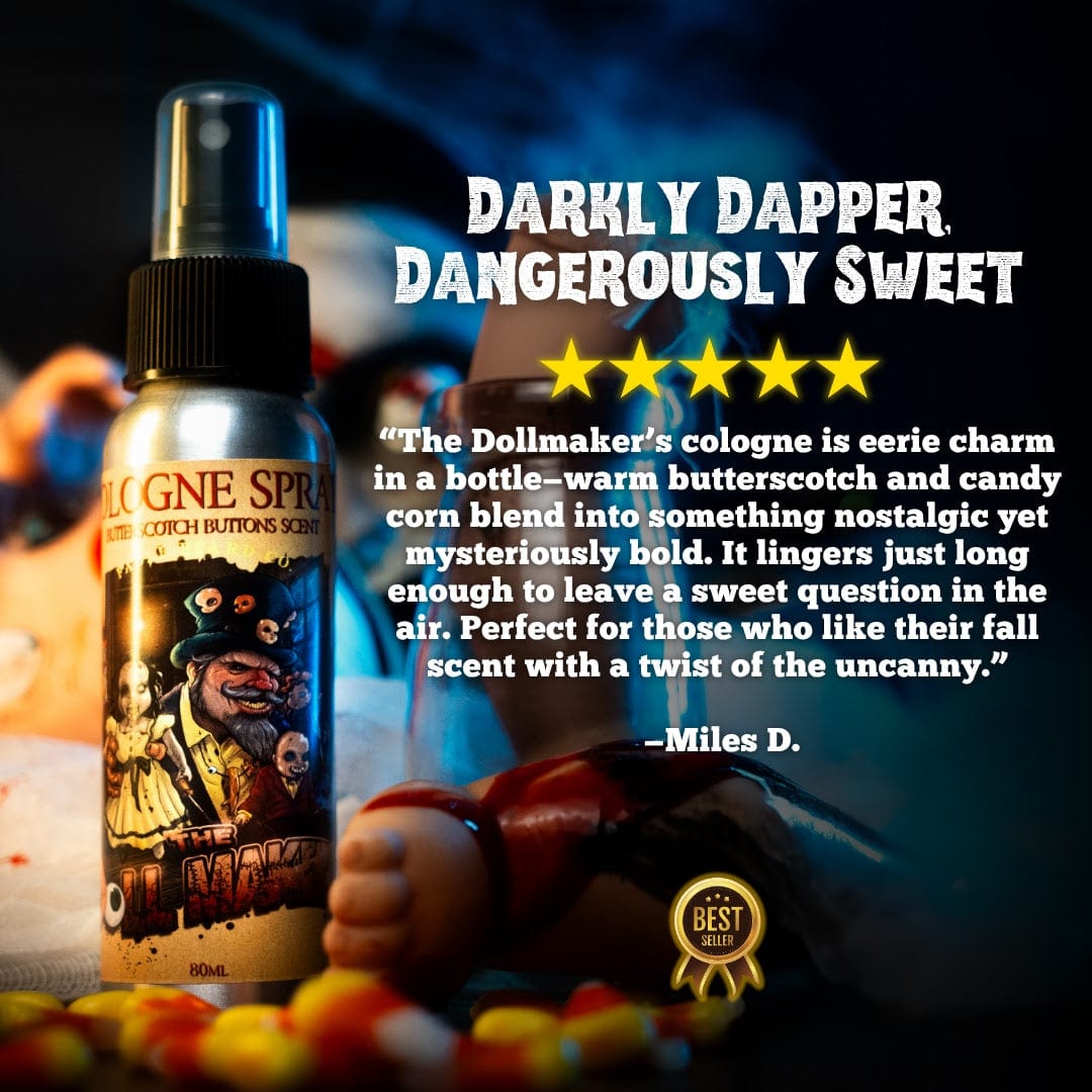 The Dollmaker - Cologne - Warm Butterscotch, Buttered Rum, Candy Corn, & Creamy Caramel