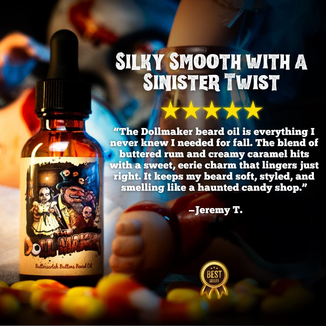The Dollmaker - Beard Oil - Warm Butterscotch, Buttered Rum, Candy Corn, & Creamy Caramel