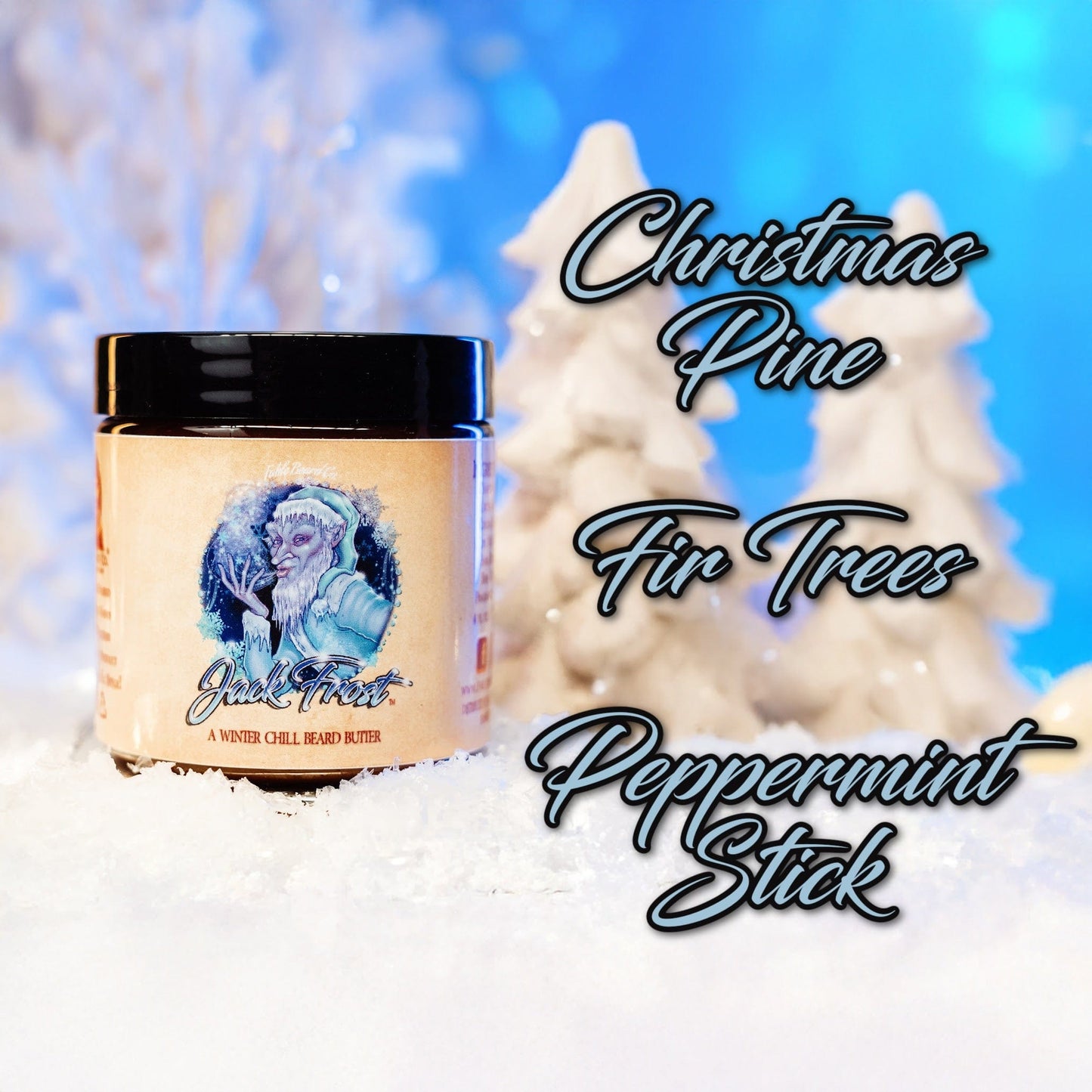 Jack Frost - Beard Butter - Christmas Pine, Fir Trees, and Peppermint Stick