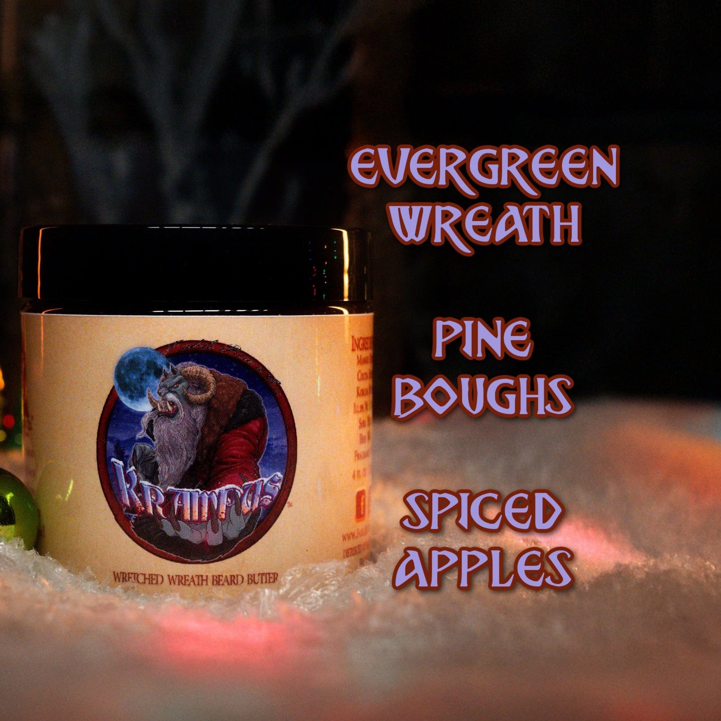 Krampus - Beard Butter - Evergreen Wreath, Pine Boughs, and Spiced Apples