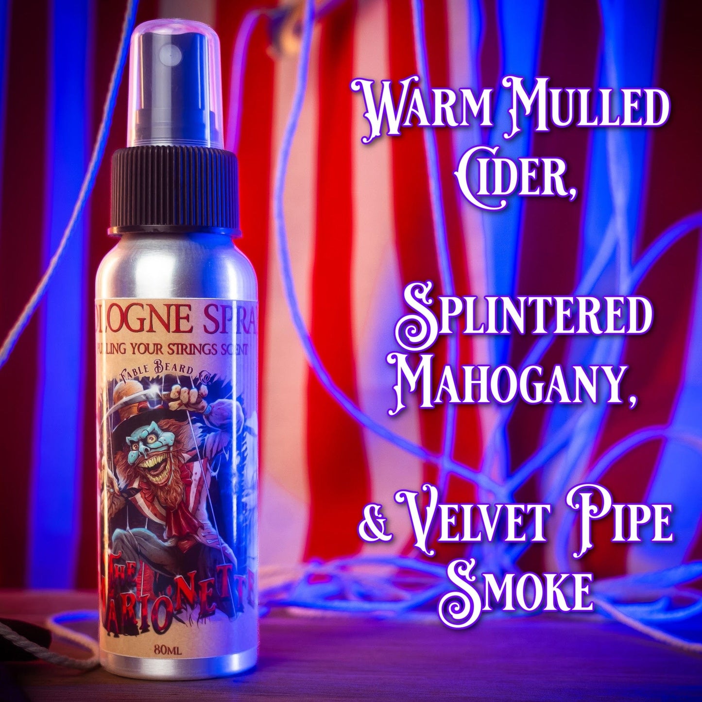 The Marionette - Cologne - Warm Mulled Cider, Splintered Mahogany, Velvet Pipe Smoke