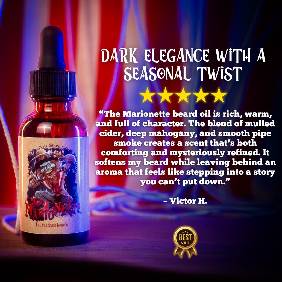 The Marionette - Beard Oil - Warm Mulled Cider, Splintered Mahogany, Velvet Pipe Smoke