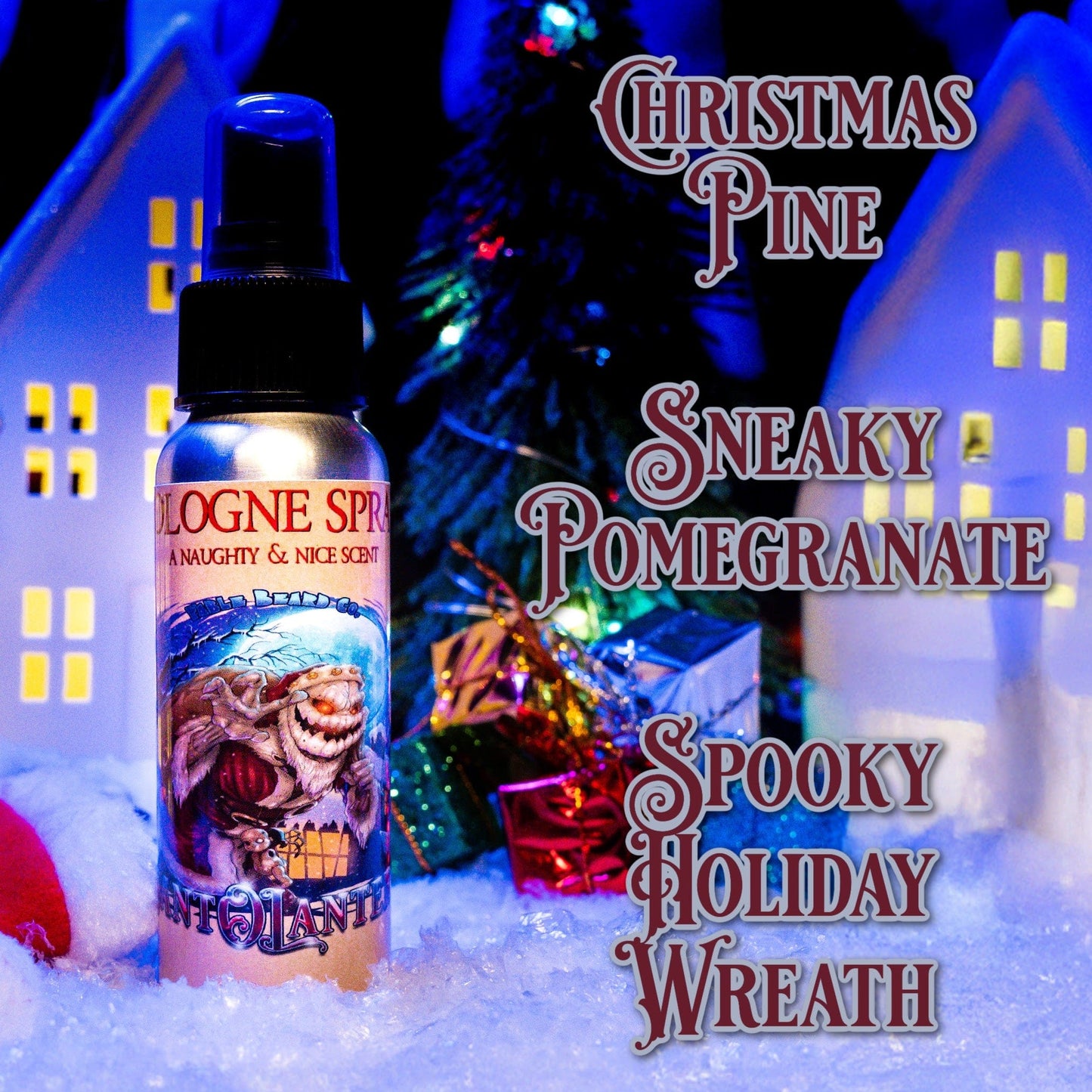 Sant-O-Lantern - Cologne - Christmas Pine, Cold Winter Night, Sneaky Pomegranate, & Spooky Holiday Wreath