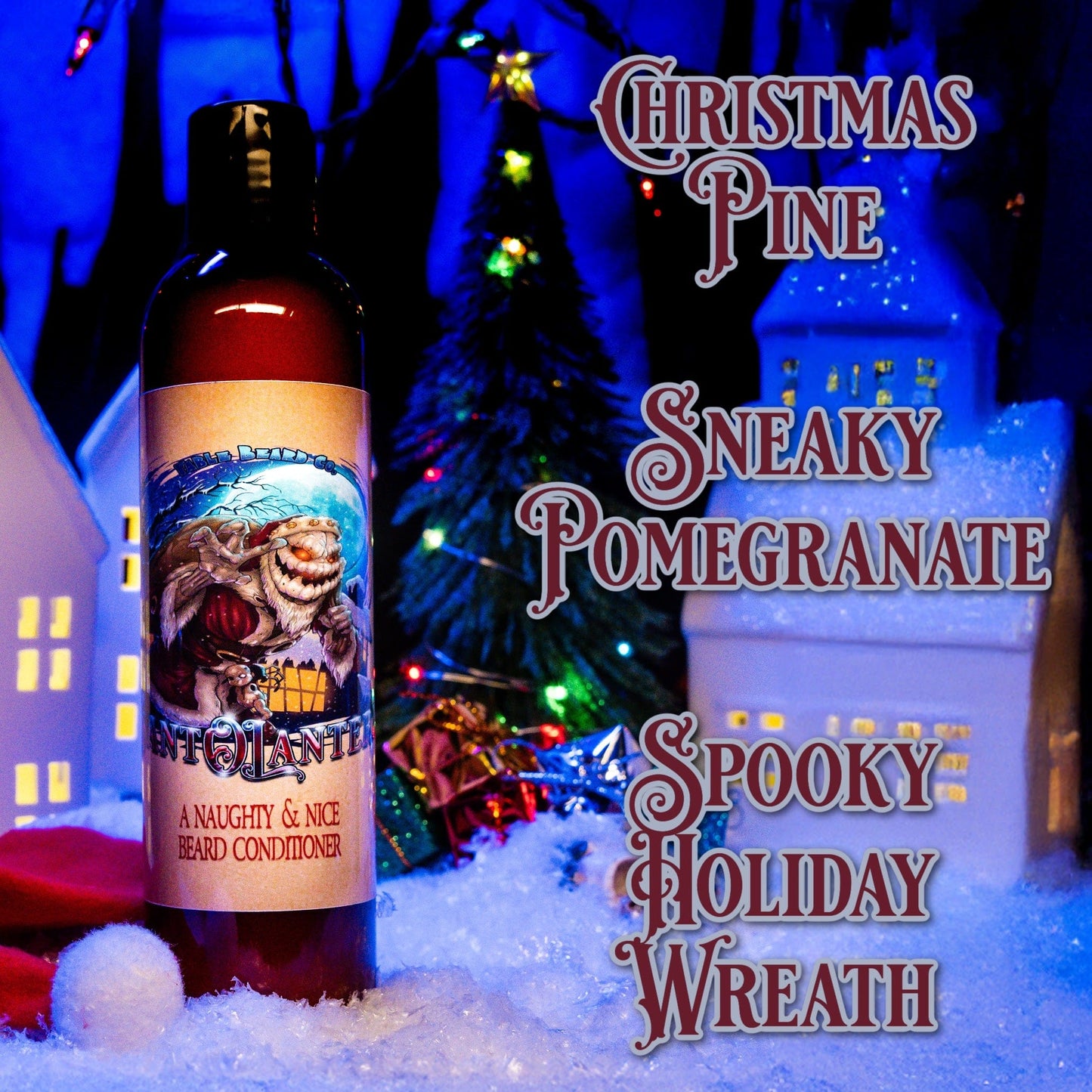 Sant-O-Lantern - Beard Conditioner - Christmas Pine, Cold Winter Night, Sneaky Pomegranate, & Spooky Holiday Wreath