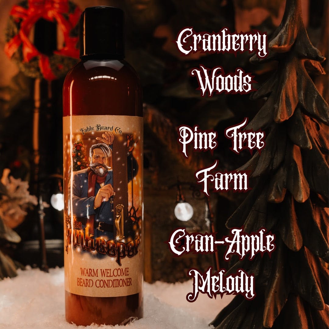 The Innkeeper - Beard Conditioner - Cranberry Woods, Pine Tree Farm, and Cran-Apple Melody