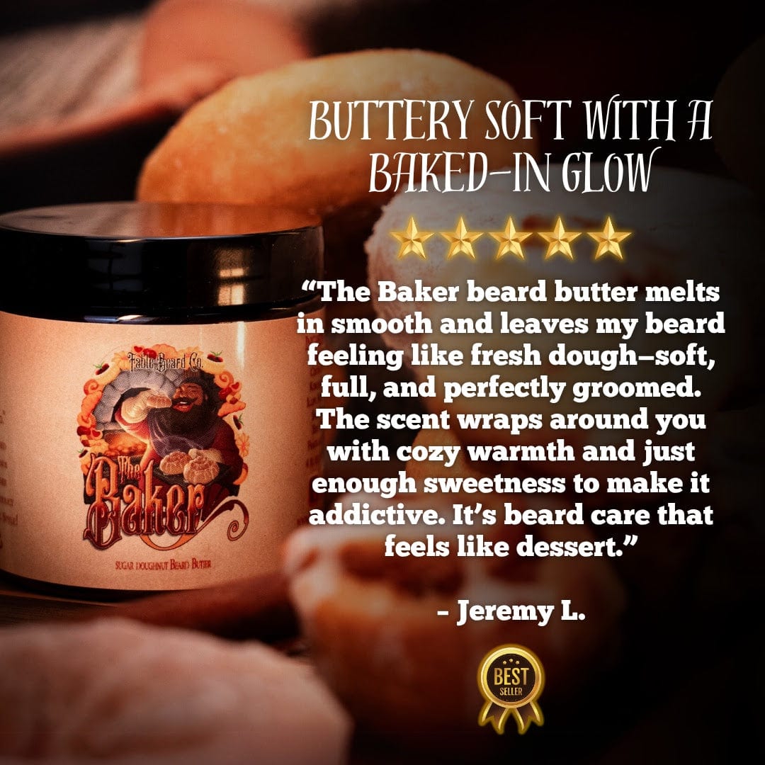 The Baker - Beard Butter - Fresh Doughnuts, Warm Vanilla Sugar, Hint of Cinnamon Spice