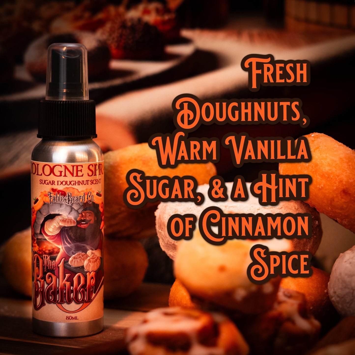 The Baker - Cologne - Fresh Doughnuts, Warm Vanilla Sugar, Hint of Cinnamon Spice