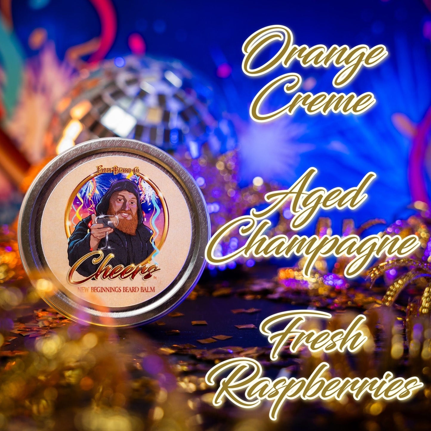 Cheers - Beard Balm - Orange Creme, Aged Champagne, & Fresh Raspberries