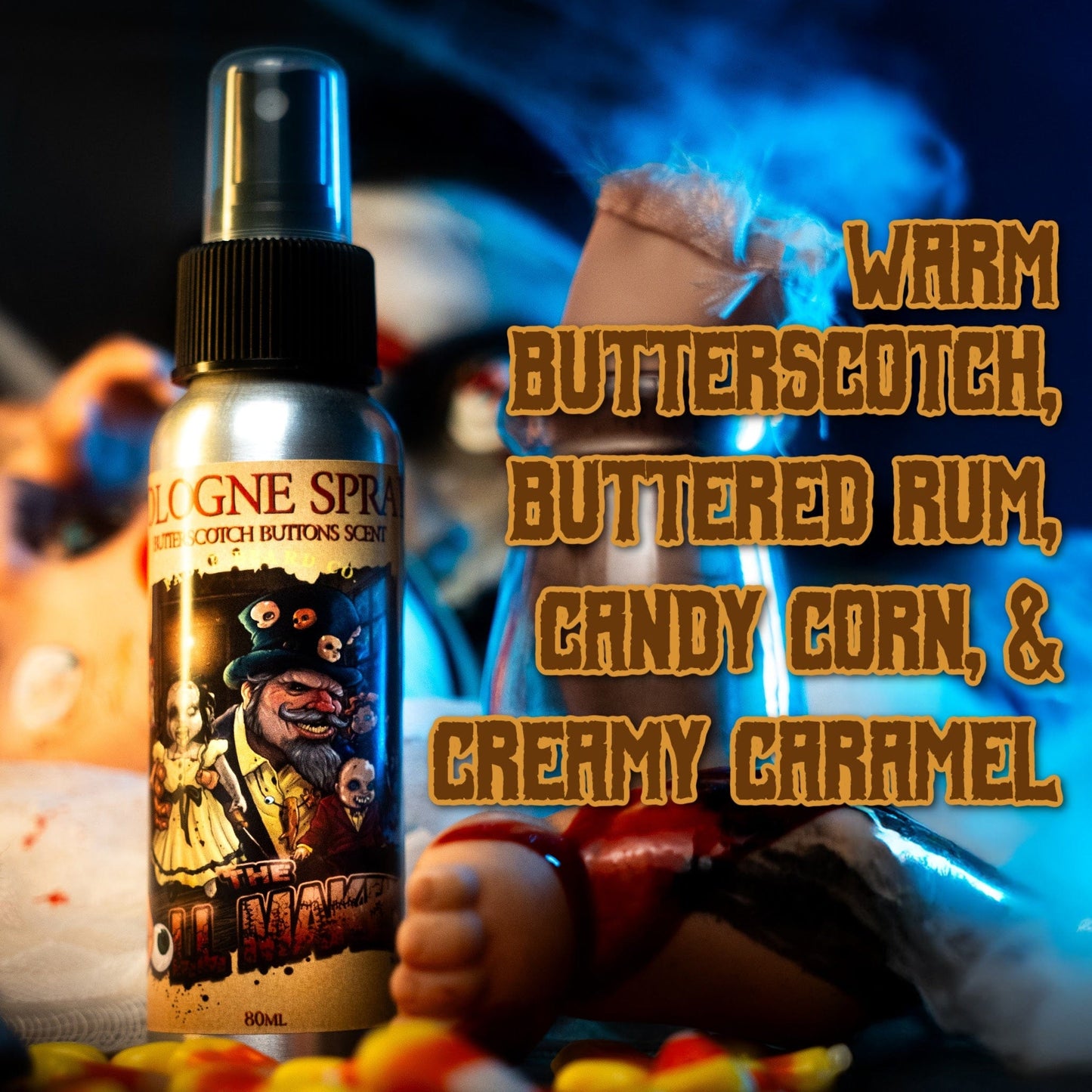 The Dollmaker - Cologne - Warm Butterscotch, Buttered Rum, Candy Corn, & Creamy Caramel