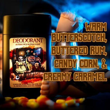The Dollmaker - Deodorant - Warm Butterscotch, Buttered Rum, Candy Corn, & Creamy Caramel