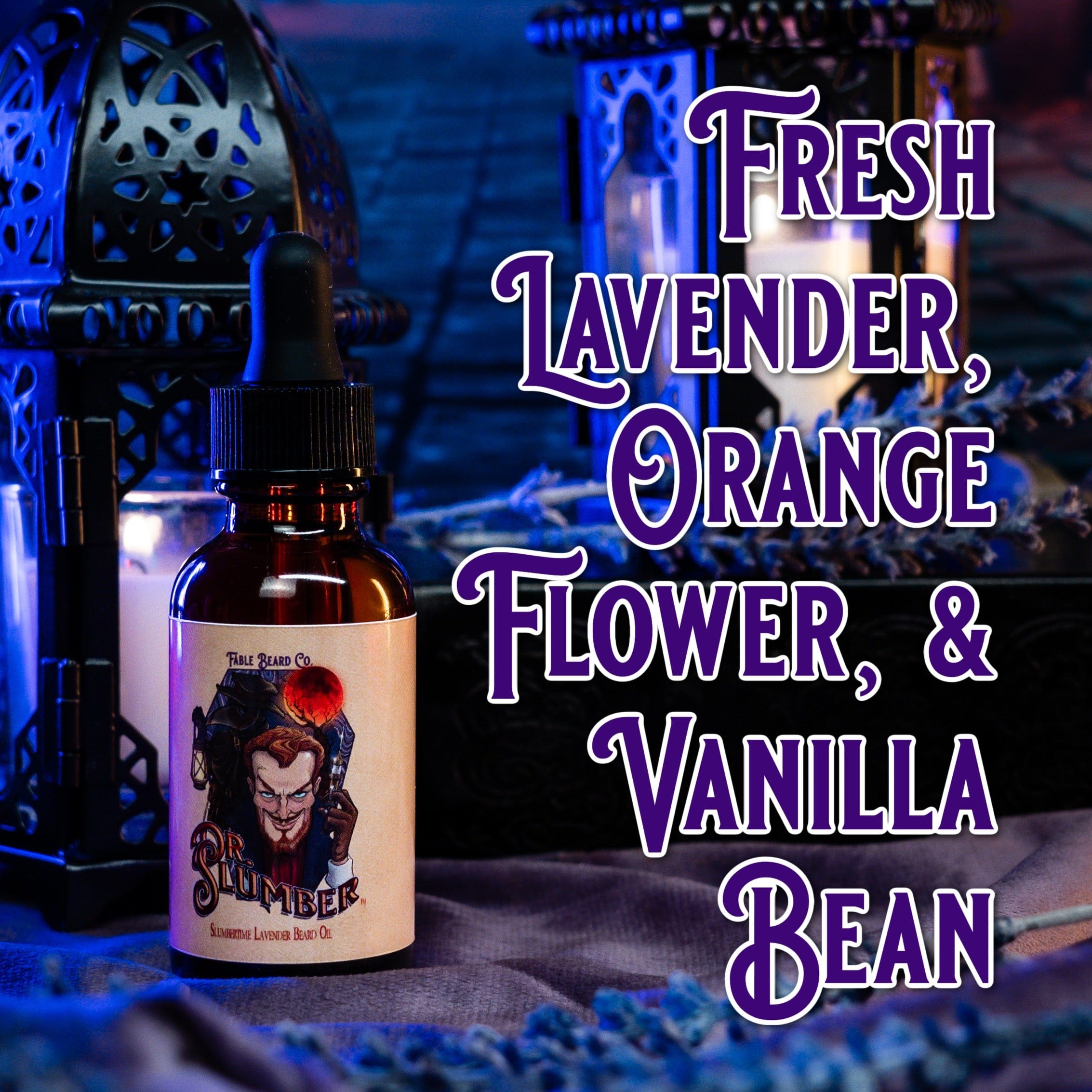 Dr. Slumber - Beard Oil - Fresh Lavender, Orange Flower, and