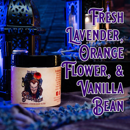 Dr. Slumber - Beard Butter - Fresh Lavender, Orange Flower, and Vanilla Bean