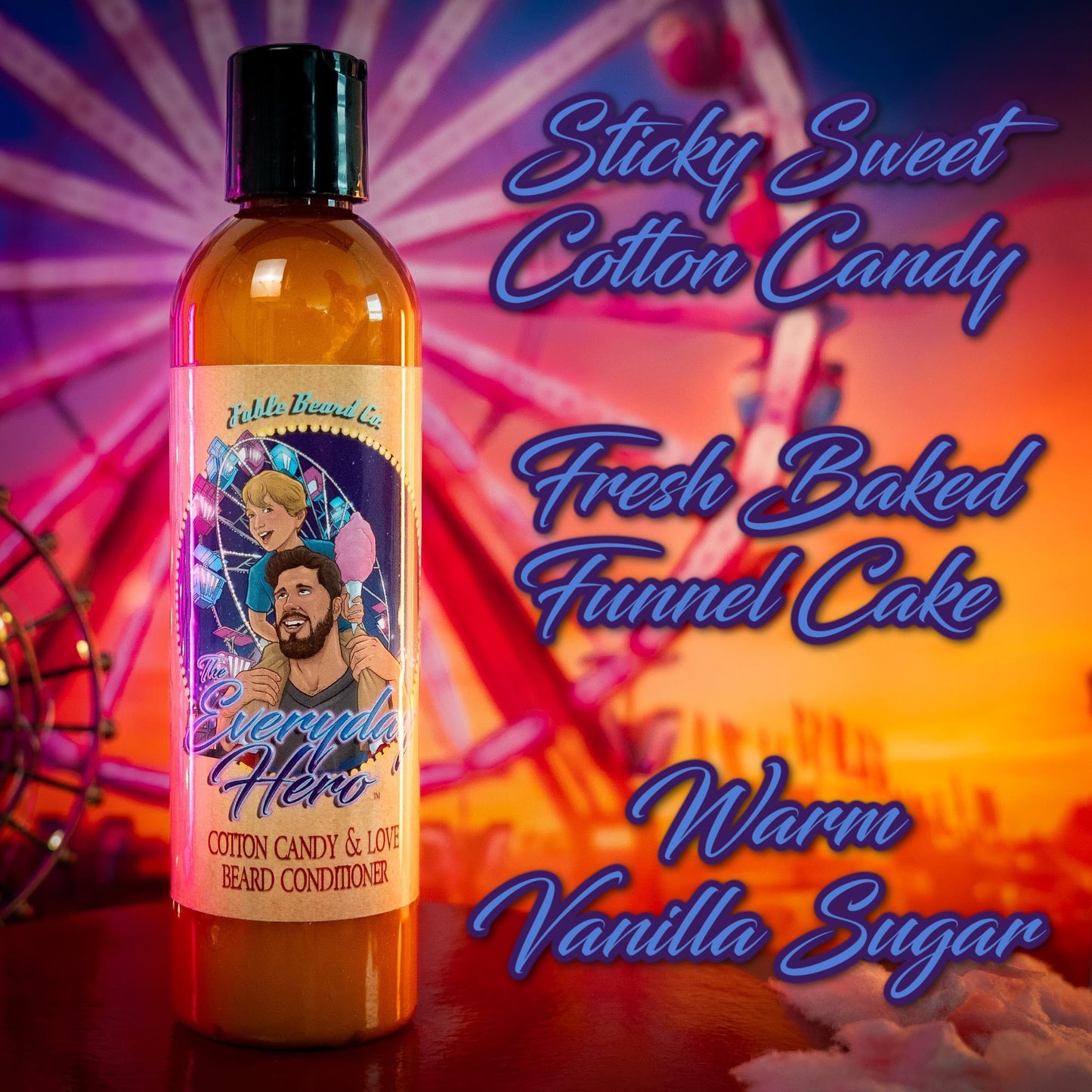 The Everyday Hero - Beard Conditioner - Sticky Sweet Cotton Candy, Fresh Baked Funnel Cake, and Warm Vanilla Sugar