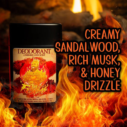 The Flame - Deodorant - Creamy Sandalwood, Rich Musk, Sparkling Champagne, and Honey Drizzle