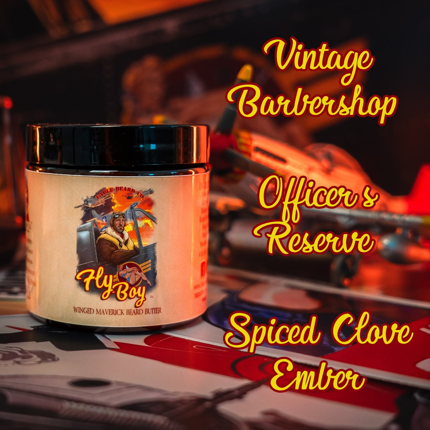 Flyboy - Beard Butter - Vintage Barbershop, Officer's Whiskey Reserve, Spiced Clove Ember