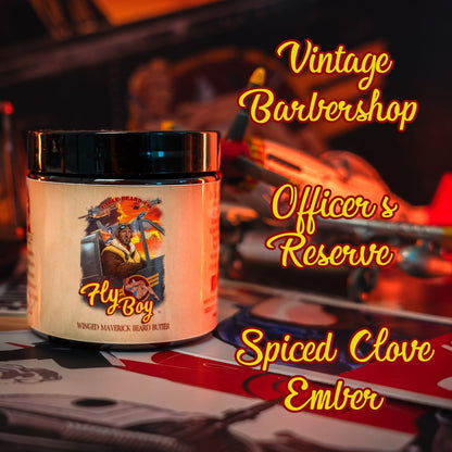 Flyboy - Beard Butter - Vintage Barbershop, Officer's Whiskey Reserve, Spiced Clove Ember