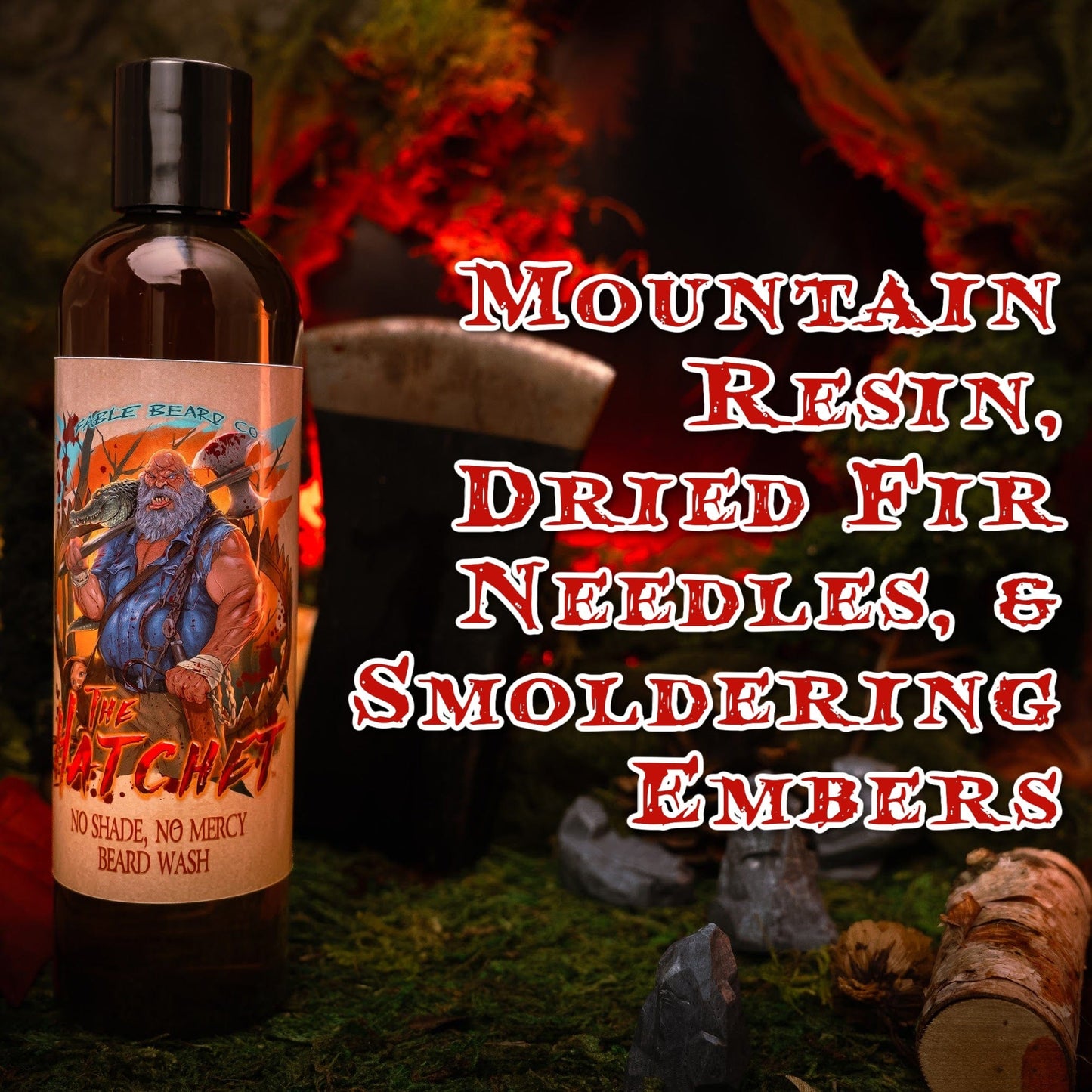 The Hatchet - Beard Wash - Mountain Resin, Dried Fir Needles, Smoldering Embers