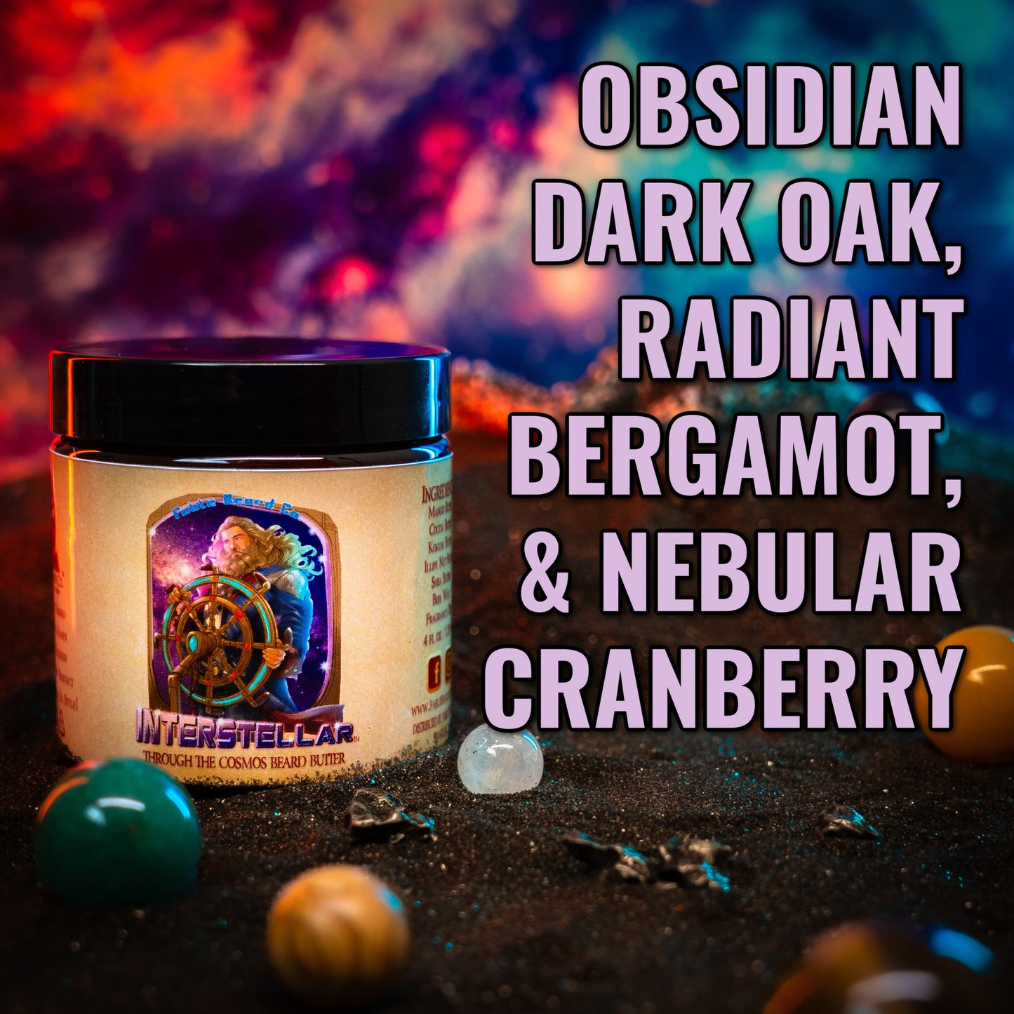 Interstellar - Beard Butter - Obsidian Dark Oak, Radiant Bergamot, Nebular Cranberry