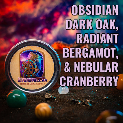 Interstellar - Beard Balm - Obsidian Dark Oak, Radiant Bergamot, Nebular Cranberry