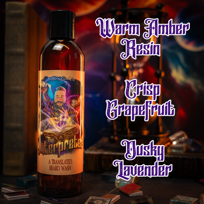 The Interpreter - Beard Wash - Warm Amber Resin, Crisp Grapefruit, Dusky Lavender