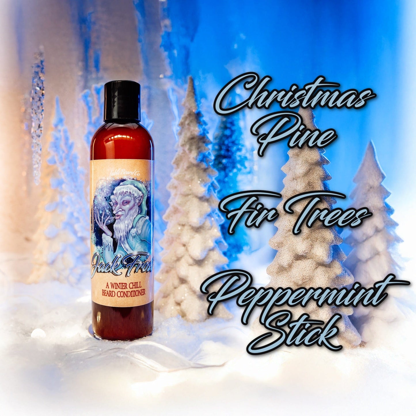 Jack Frost - Beard Conditioner - Christmas Pine, Fir Trees, and Peppermint Stick