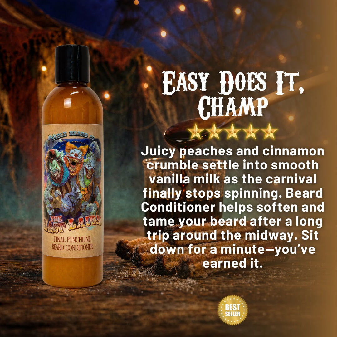 The Last Laugh - Beard Conditioner - Manic Cotton Candy, Twisted Churros, Wicked Maple Drizzle