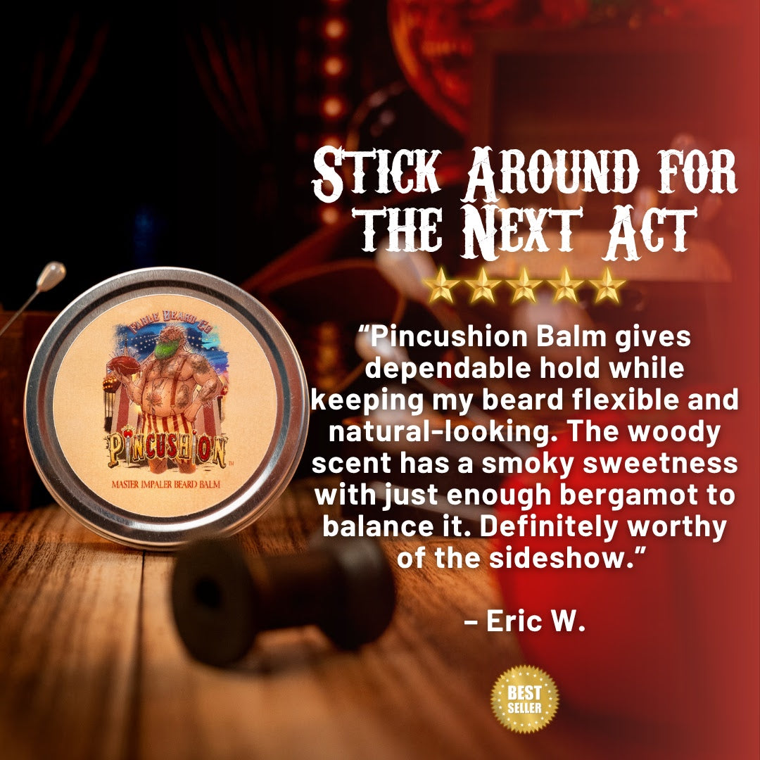 Pincushion - Beard Balm - Big Top Timberwood, Caramelized Maple Ember, Shadowed Bergamot