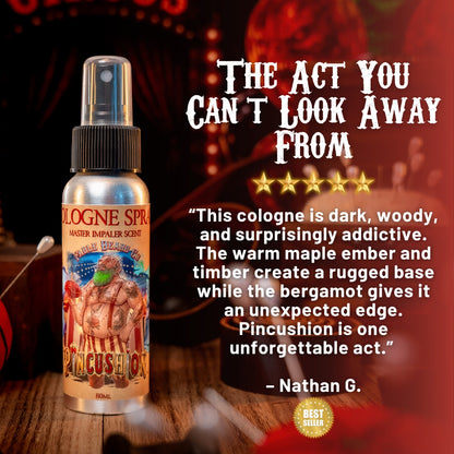 Pincushion - Cologne - Big Top Timberwood, Caramelized Maple Ember, Shadowed Bergamot