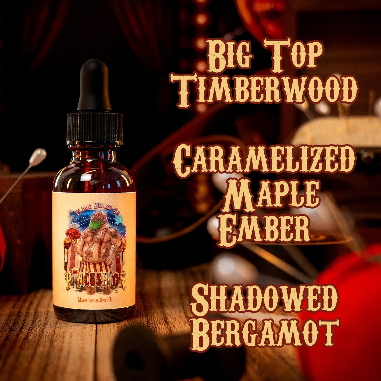 Pincushion - Ultimate Bundle - Big Top Timberwood, Caramelized Maple Ember, Shadowed Bergamot
