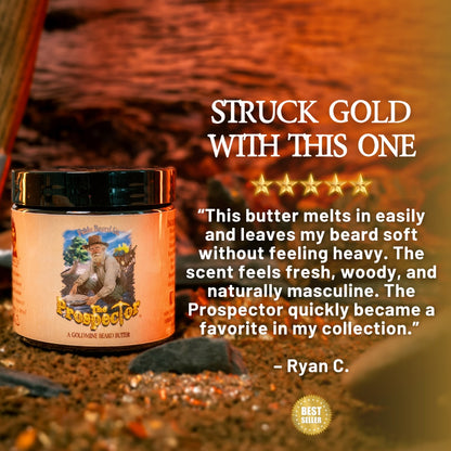 The Prospector - Beard Butter - Glacier Creek Water, Sugar Pine Timber, Frontier Turned Soil
