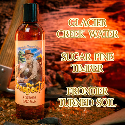 The Prospector - Beard Wash - Glacier Creek Water, Sugar Pine Timber, Frontier Turned Soil