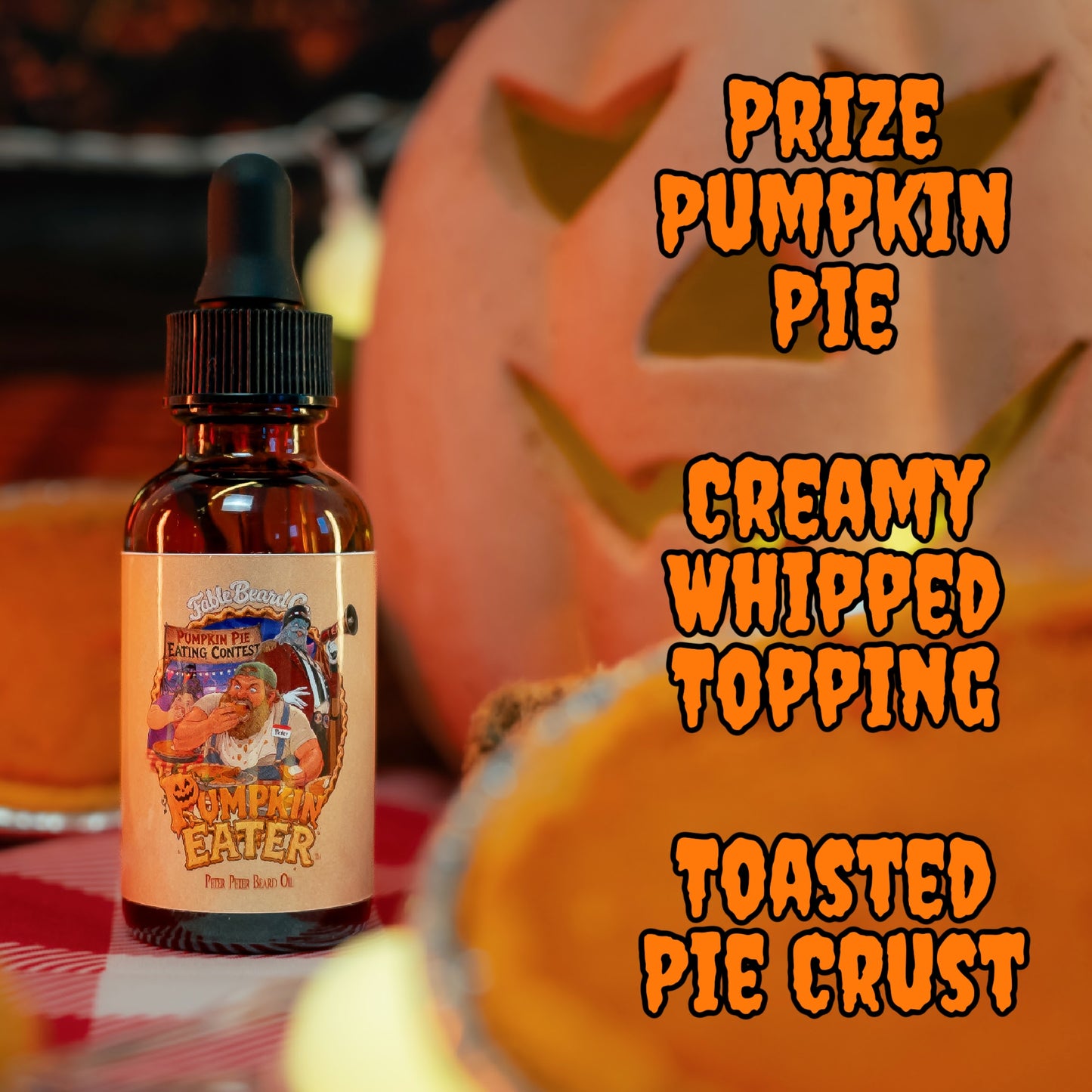 Pumpkin Eater - Beard Oil - Prize Pumpkin Pie, Creamy Whipped Topping, Toasted Pie Crust