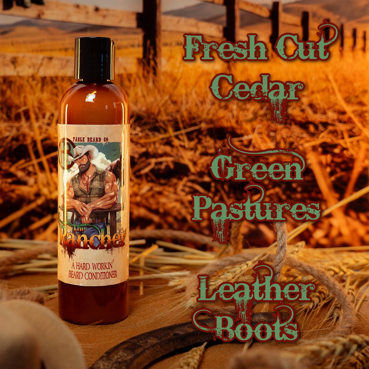 The Rancher - Beard Conditioner -  Fresh Cut Cedar, Green Pastures, Leather Boots