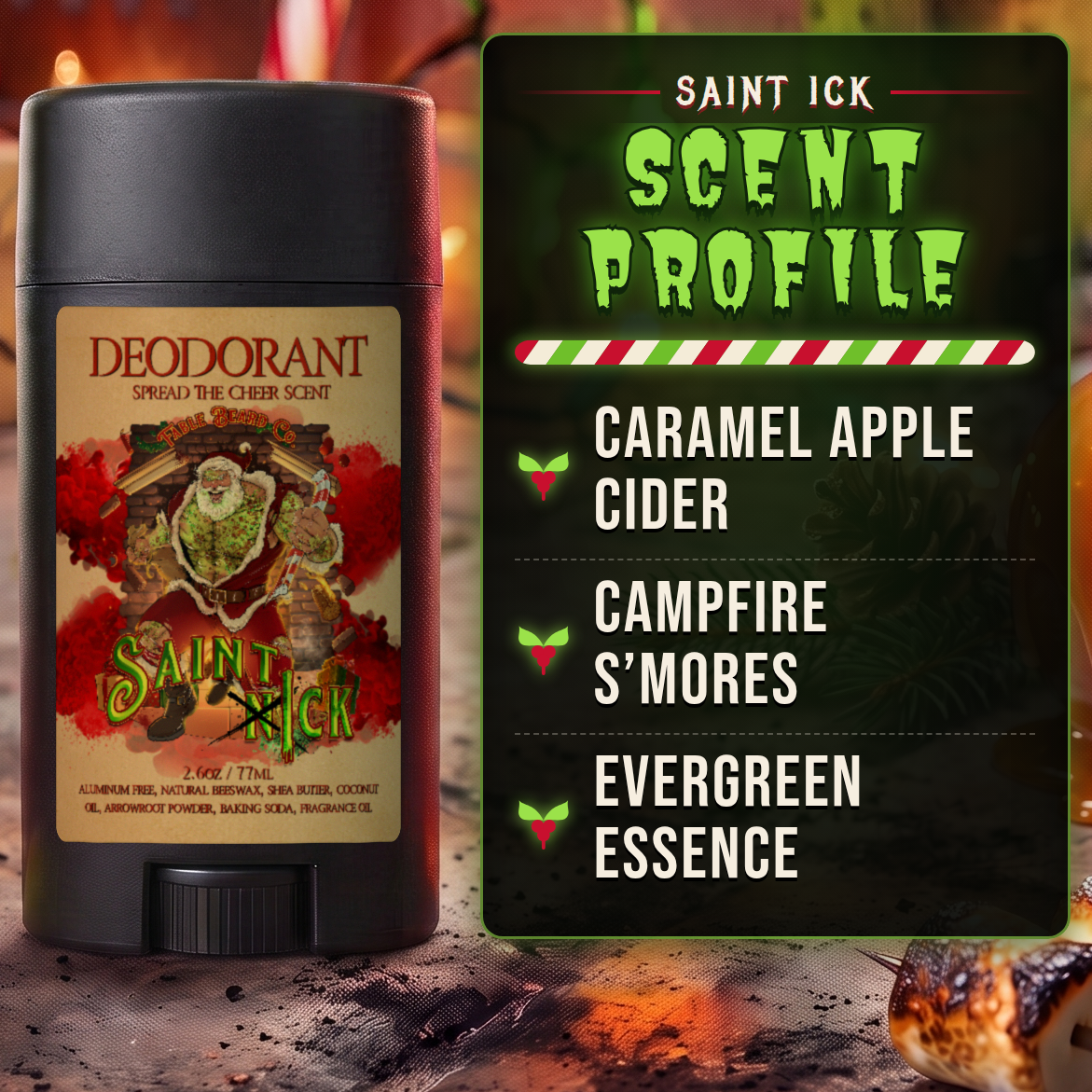 Saint Ick Natural Deodorant scent profile card: Caramel Apple Cider, Campfire S'mores and Evergreen Essence notes, Fable Beard Co.