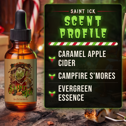 Saint Ick Beard Oil scent profile card: Caramel Apple Cider, Campfire S'mores and Evergreen Essence notes, Fable Beard Co.