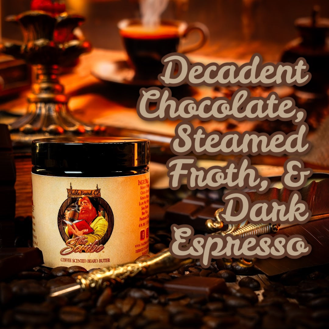 The Scribe - Beard Butter - Decadent Chocolate, Steamed Froth, Dark Espresso
