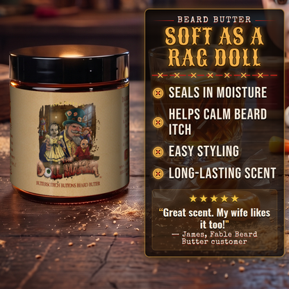 The Dollmaker - Beard Butter - Warm Butterscotch, Buttered Rum, Candy Corn, & Creamy Caramel