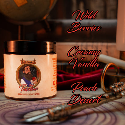 The Teacher - Beard Butter - Fresh Apples, Wild Berries, Creamy Vanilla