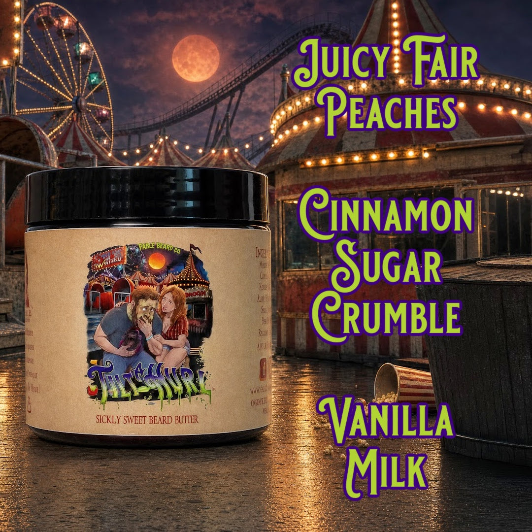Tilt-A-Hurl - Beard Butter - Juicy Fair Peaches, Cinnamon Sugar Crumble, Vanilla Milk