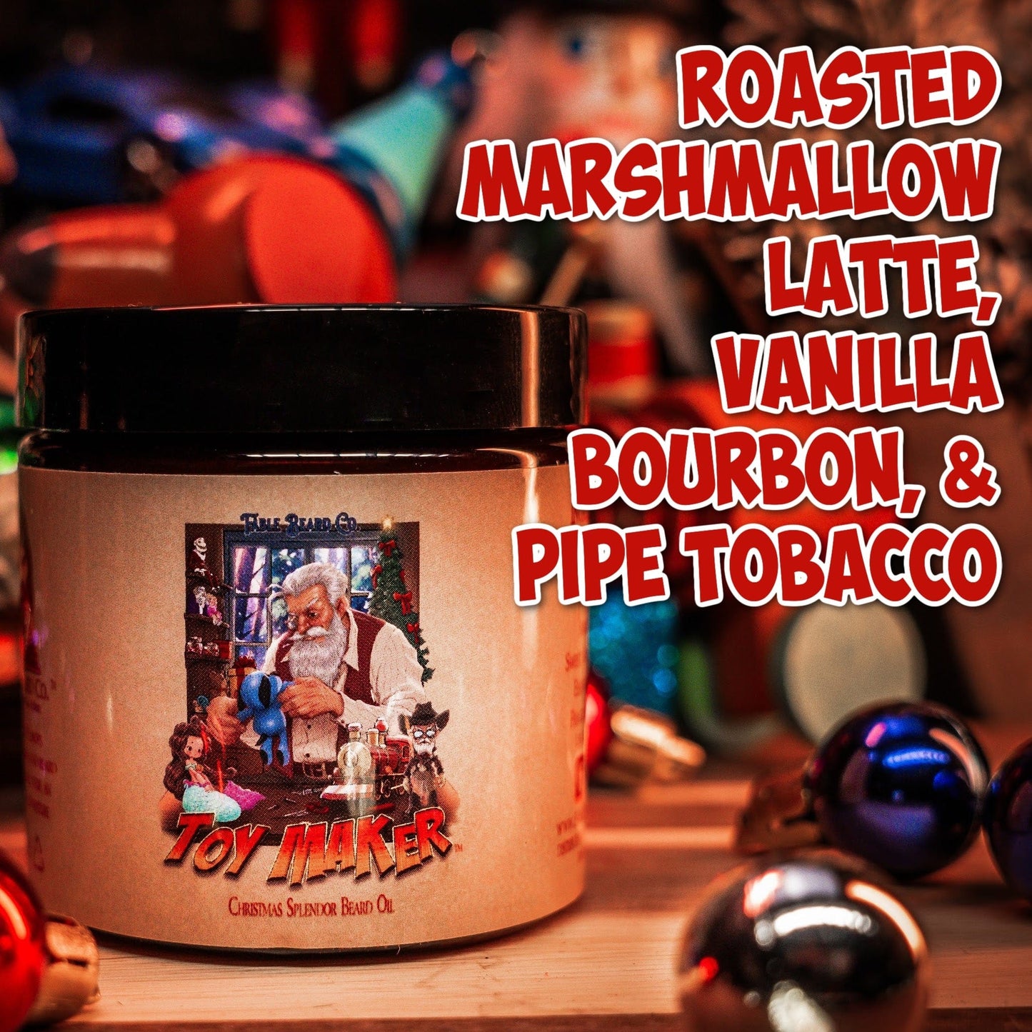 The Toy Maker - Beard Butter - Roasted Marshmallow Latte, Vanilla Bourbon, and Pipe Tobacco