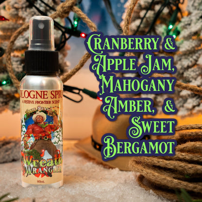 Wreath Wrangler - Cologne - Cranberry Jam, Mahogany Amber, Sweet Bergamot