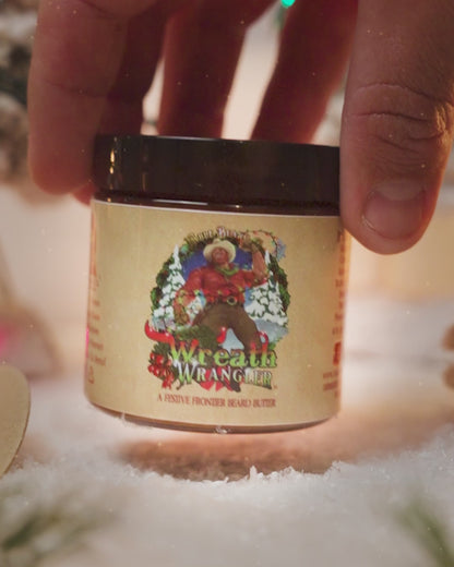 Wreath Wrangler - Beard Butter - Cranberry Jam, Mahogany Amber, Sweet Bergamot