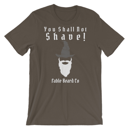 Fable Beard Co. Army / S You Shall Not Shave Short-Sleeve Unisex T-Shirt
