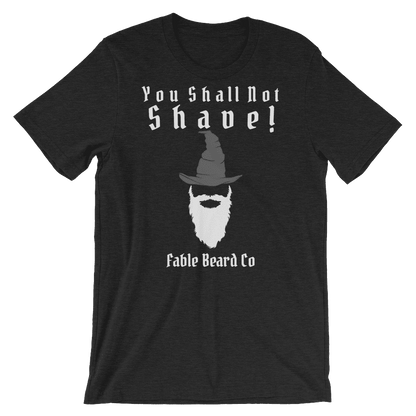 Fable Beard Co. Black Heather / S You Shall Not Shave Short-Sleeve Unisex T-Shirt