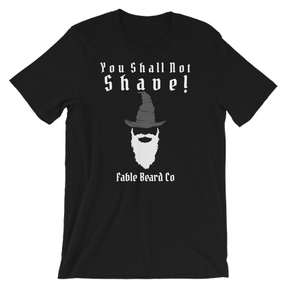 Fable Beard Co. Black / XS You Shall Not Shave Short-Sleeve Unisex T-Shirt