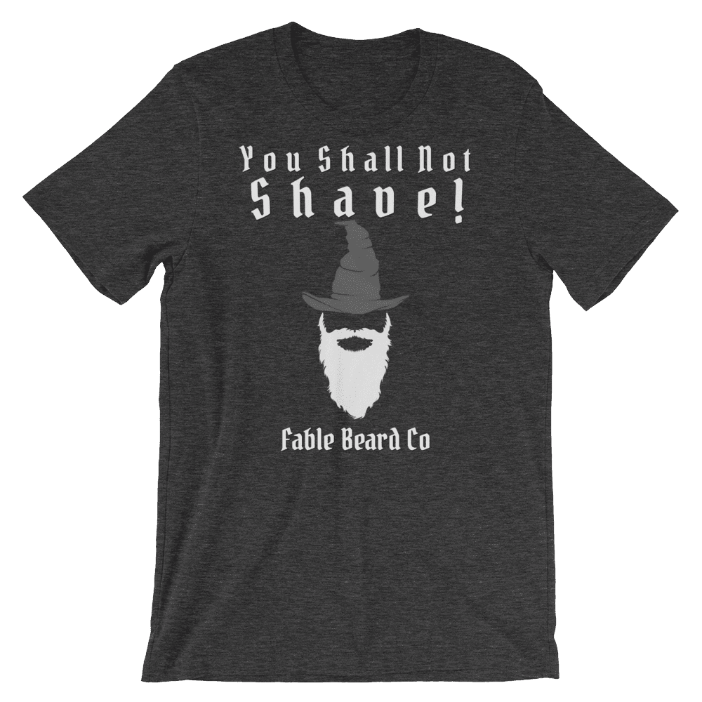 Fable Beard Co. Dark Grey Heather / S You Shall Not Shave Short-Sleeve Unisex T-Shirt