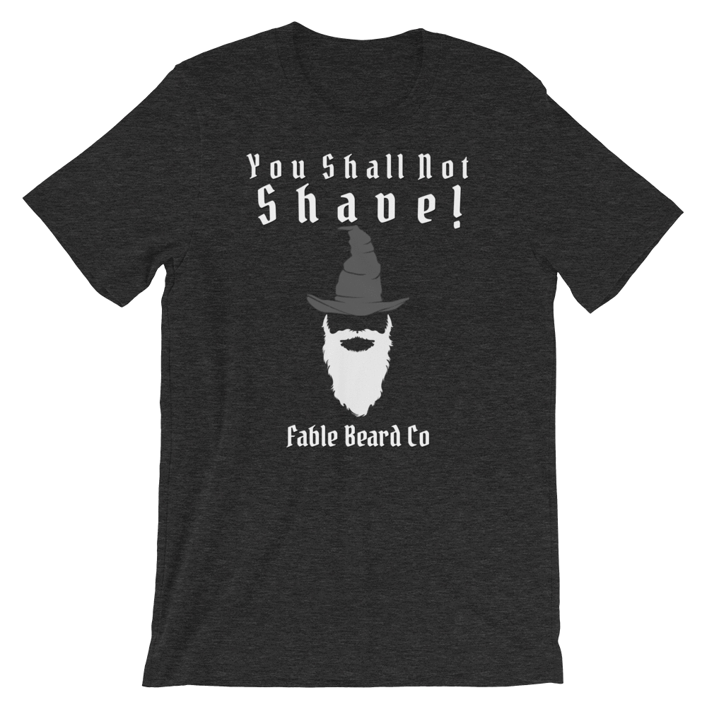 Fable Beard Co. Dark Grey Heather / XS You Shall Not Shave Short-Sleeve Unisex T-Shirt